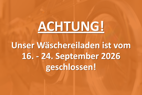 Wäscherei geschlossen 16.09.-24.09.2026
